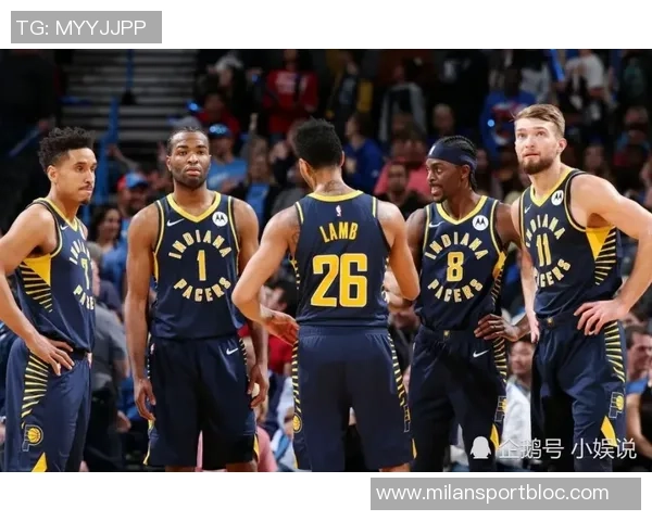 浓眉分析球队先发阵容防守挑战与进攻优势需持续磨合提升