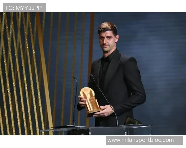 库尔图瓦谈月最佳门将获奖背后含义个人状态回暖引关注