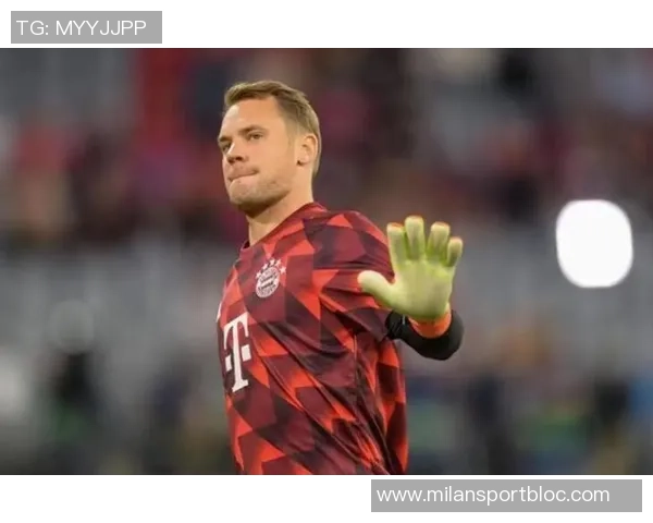 诺伊尔谈拜仁实力称最佳之一引发争议球迷反应不一